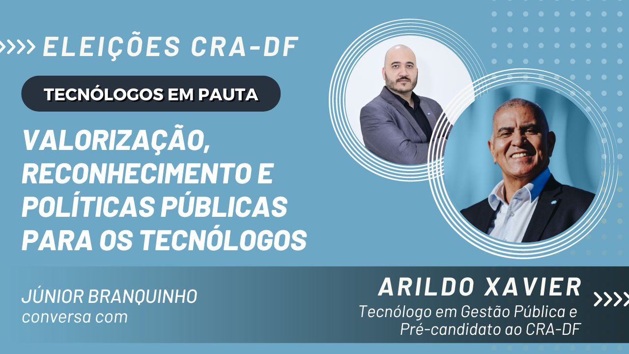 Pré-candidatos ao CRA-DF Lançam Projeto de Valorização dos Tecnólogos